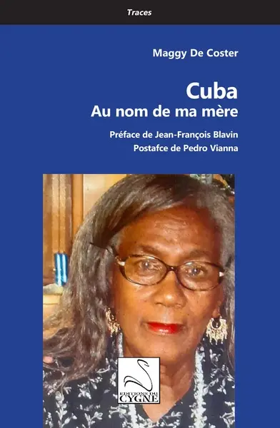 Cuba : au nom de ma mère