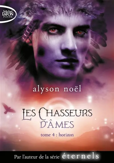 Les chasseurs d'âmes. Vol. 4. Horizon