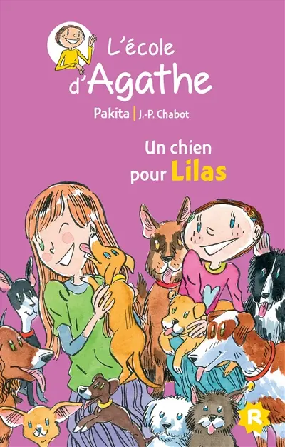 L'école d'Agathe. Vol. 47. Un chien pour Lilas