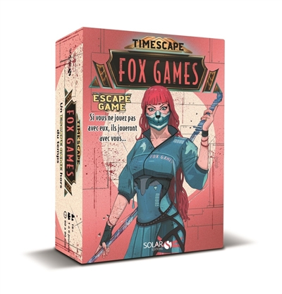 Fox games : escape game : si vous ne jouez pas avec eux, ils joueront avec vous...