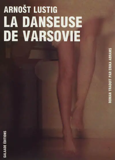 La danseuse de Varsovie : prière pour Katarzyna Horowitz