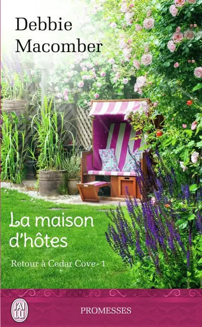 Retour à Cedar Cove. Vol. 1. La maison d'hôtes