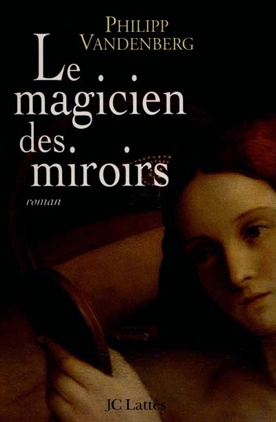 Le magicien des miroirs