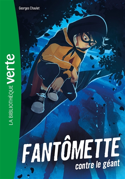 Fantômette. Vol. 3. Fantômette contre le géant