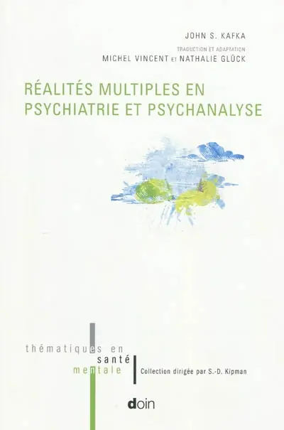 Réalités multiples en psychiatrie et psychanalyse