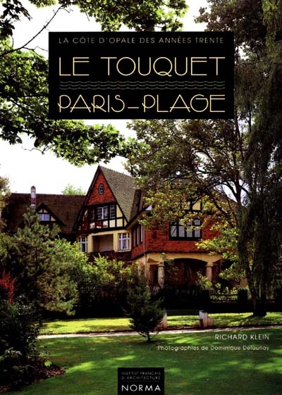 Le Touquet-Paris-Plage : la Côte d'Opale des années trente