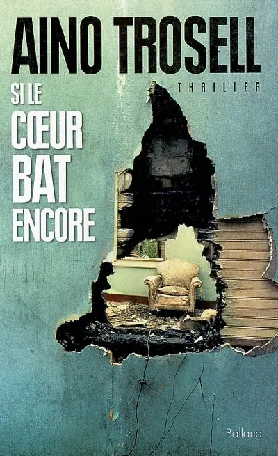 Si le coeur bat encore