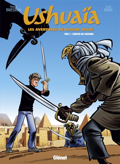 Ushuaïa : les aventures de Nicolas Hulot. Vol. 3. L'héritier des pharaons