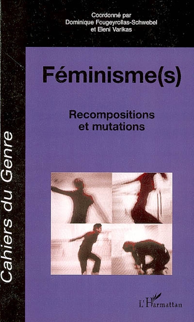 Cahiers du genre, hors série. Féminisme(s) : recompositions et mutations