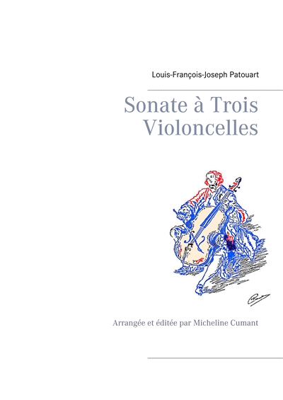 Sonate à Trois Violoncelles...