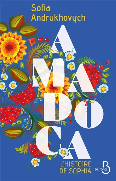 Amadoca. Vol. 2. L'histoire de Sophia