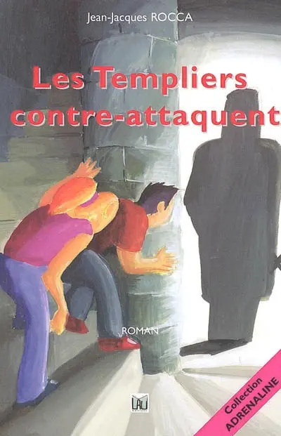 Les Templiers contre-attaquent