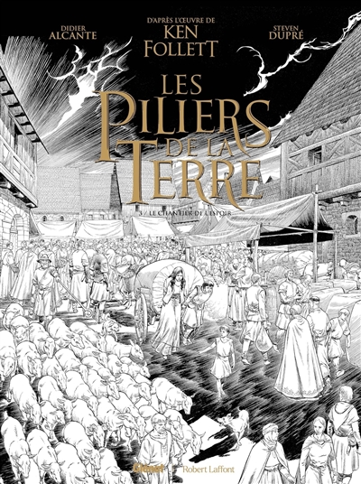 Les piliers de la terre. Vol. 3. Le chantier de l'espoir