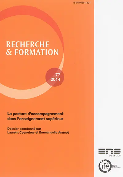 Recherche et formation, n° 77. La posture d'accompagnement dans l'enseignement supérieur