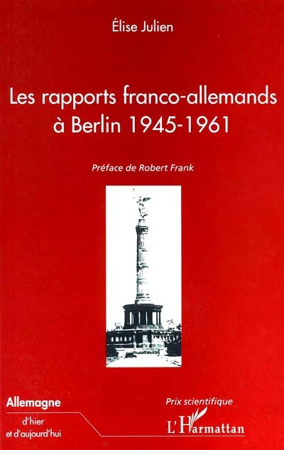 Les rapports franco-allemands à Berlin, 1945-1961