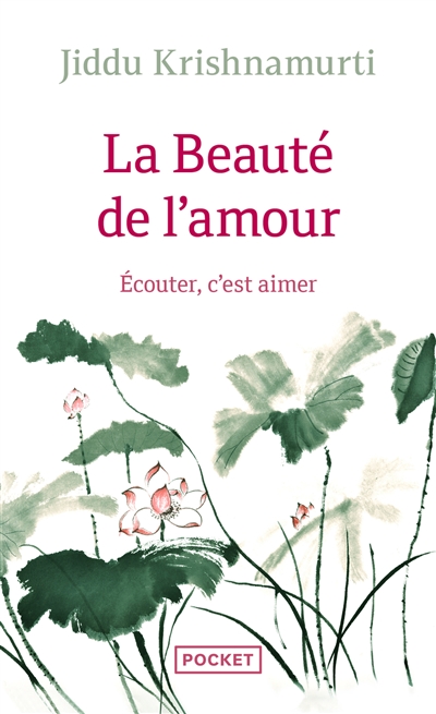 La beauté de l'amour :...