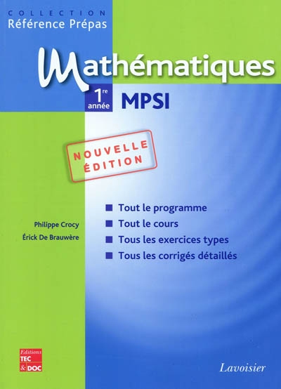 Mathématiques 1re année MPSI : classes préparatoires aux grandes écoles scientifiques & premier cycle universitaire