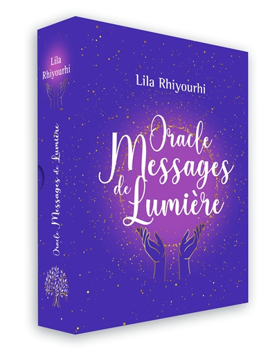 Oracle messages de lumière - Lila Rhiyourhi - Librairie Mollat