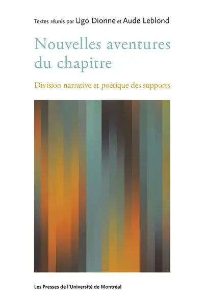 Nouvelles aventures du chapitre : division narrative et poétique des supports