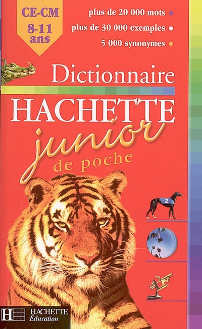 Dictionnaire Hachette junior de poche : 8-11 ans, CE-CM