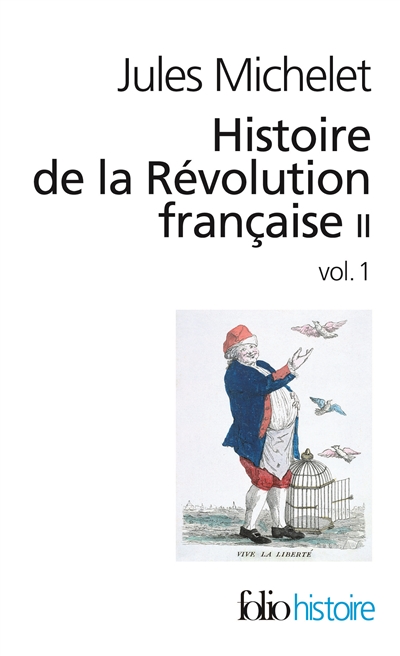 Histoire de la Révolution française. Vol. 2-1