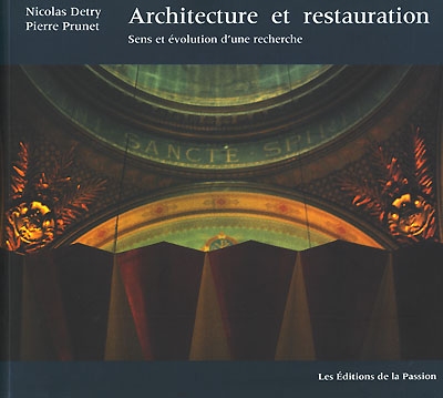 Architecture et restauration : sens et évolution d'une recherche