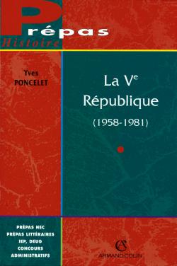 La 5e République : 1958-1981