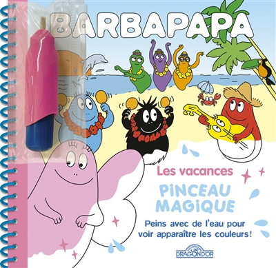 Barbapapa : les vacances : pinceau magique