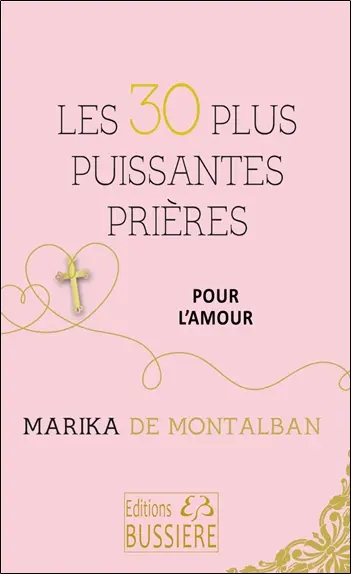 Les 30 plus puissantes prières pour l'amour