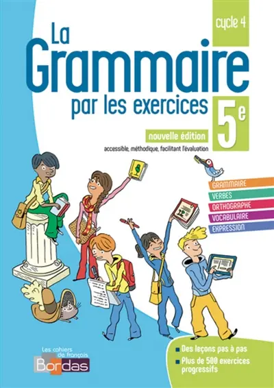 La grammaire par les exercices 5e, cycle 4