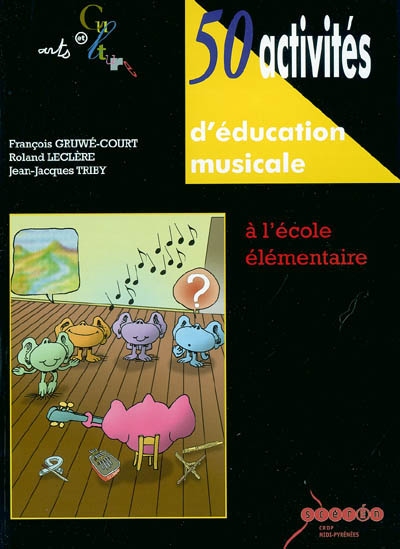 50 activités d'éducation musicale : à l'école élémentaire