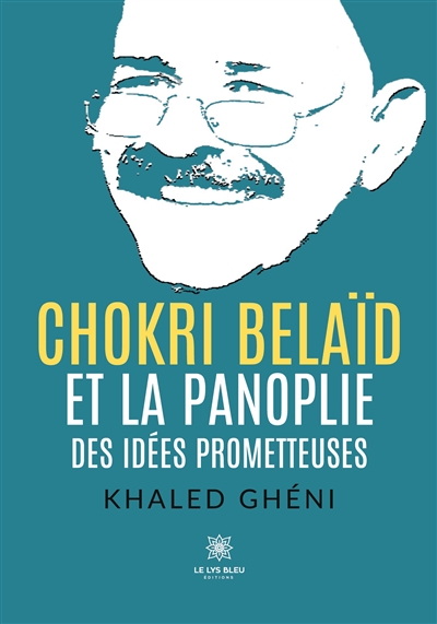 Chokri Belaïd et la panoplie des idées prometteuses