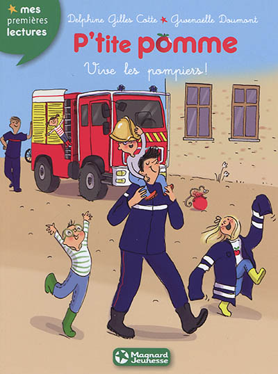 P'tite Pomme. Vol. 10. Vive les pompiers !