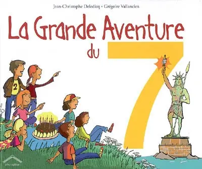 La grande aventure du 7