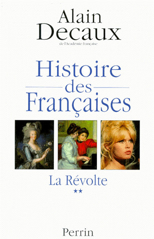 Histoire des Françaises. Vol. 2. La révolte