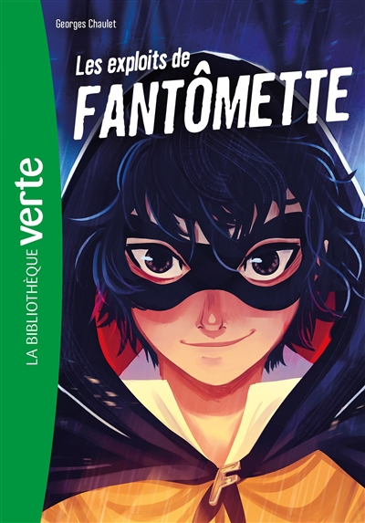 Fantômette. Vol. 1. Les exploits de Fantômette