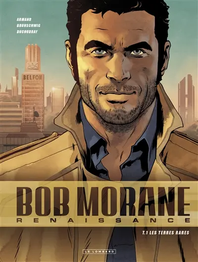 Bob Morane : renaissance. Vol. 1. Les terres rares