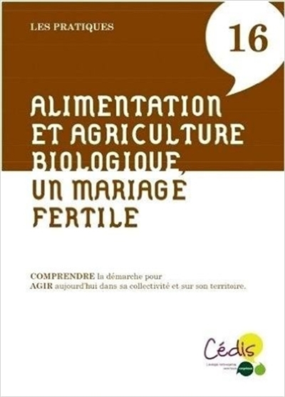 Agriculture biologique et alimentation, un mariage fertile