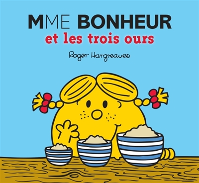 Mme Bonheur et les trois ours