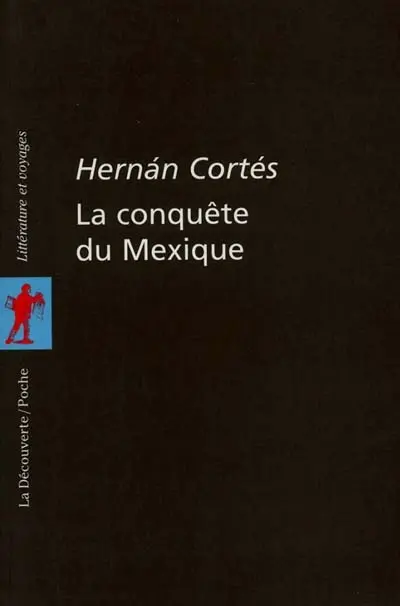 La conquête du Mexique
