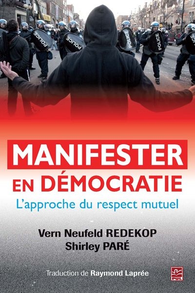 Manifester en démocratie : l'approche du respect mutuel