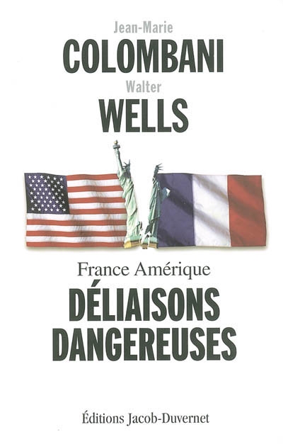 France Amérique : déliaisons dangereuses