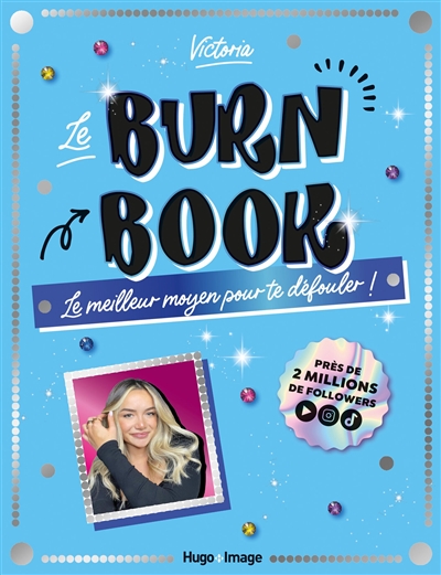 le burn book : le meilleur moyen pour te défouler !