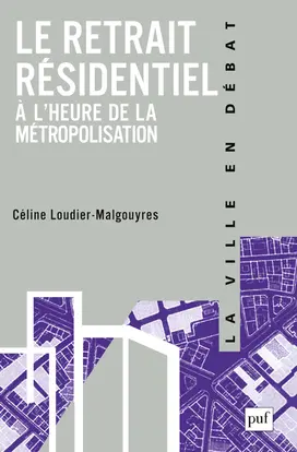 Le retrait résidentiel : à l'heure de la métropolisation