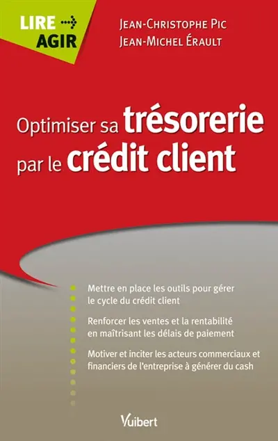 Optimiser sa trésorerie par le crédit client