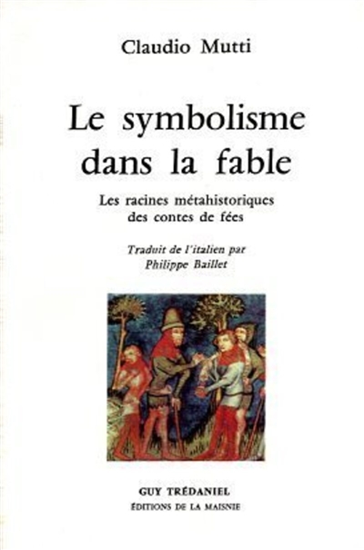 Le Symbolisme dans la fable : Les Racines métahistoriques des contes de fée