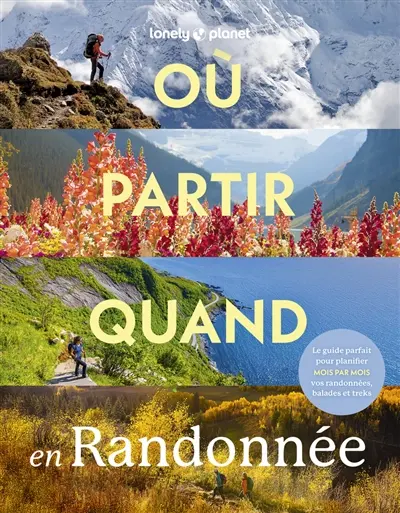 Où partir quand en randonnée