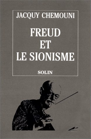 Freud et le sionisme : terre psychanalytique, terre promise