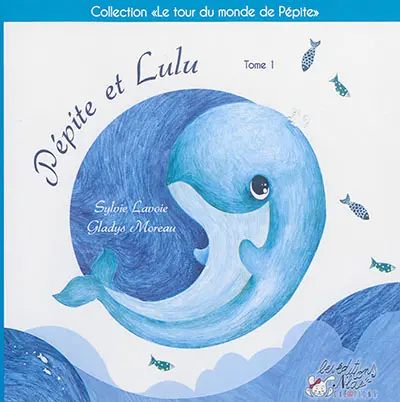 Le tour du monde de Pépite. Vol. 1. Pépite et Lulu