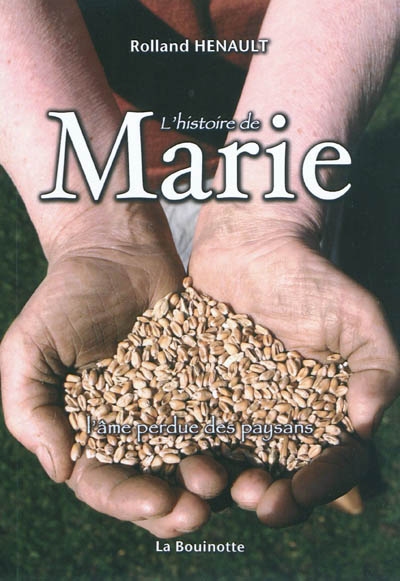 L'histoire de Marie : l'âme perdue des paysans